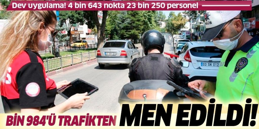 4 bin 643 noktada eş zamanlı araç ve motosiklet uygulaması: 1.984'ü trafikten men edildi