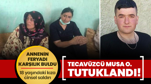 18 yaşındaki kıza cinsel saldırıda bulunan Musa O. tutuklandı