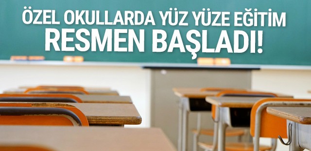 Özel okullarda 8. ve 12.'inci sınıflar için yüz yüze eğitim başlıyor!