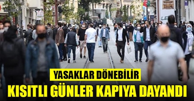 Kısıtlı günler kapıya dayandı