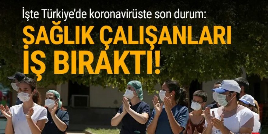 Sağlıkçılar ''Ölmek istemiyoruz'' deyip iş bıraktı!