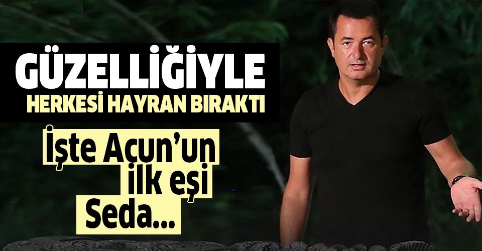 Acun Ilıcalı'nın ilk eşi güzelliğiyle hayran bıraktı!