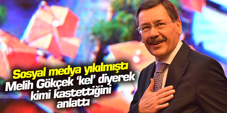 Sosyal medya yıkılmıştı: Melih Gökçek "kel" diyerek kimi kastettiğini anlattı