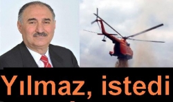 Yangın helikopteri geliyor!