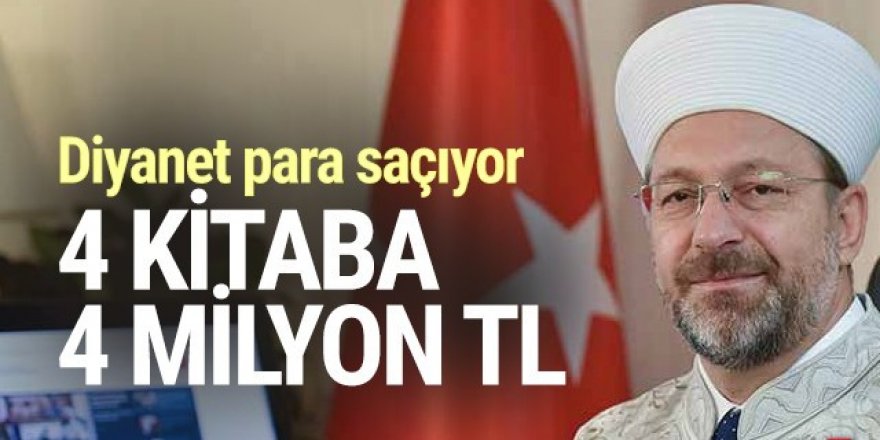 Diyanet 4 kitabın basımı için 4 milyon TL harcadı