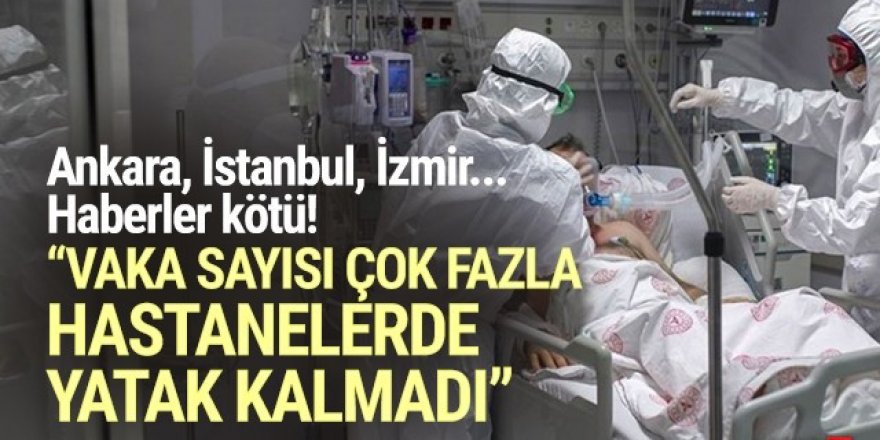Ankara Tabip Odası Başkanı: Vaka sayısı çok fazla, hastanelerde yatak kalmadı