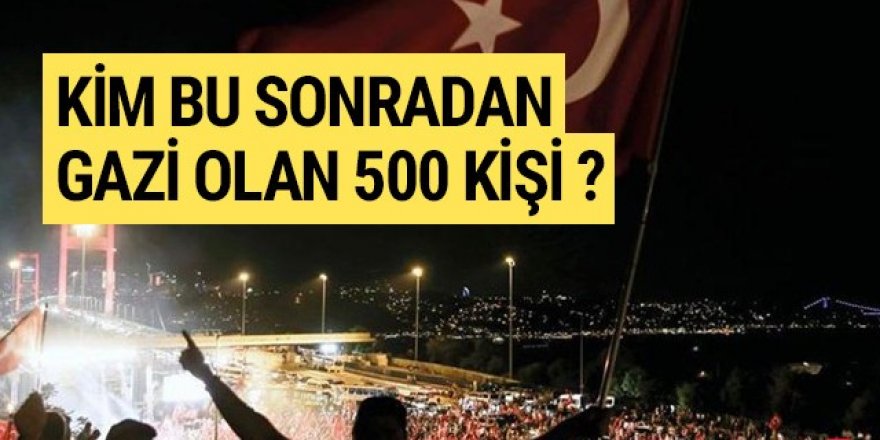 15 Temmuz’da kafa karıştıran sayı: Kim bu 500 kişi ?