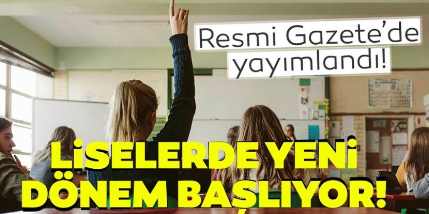 Liselerde yeni dönem başlıyor!