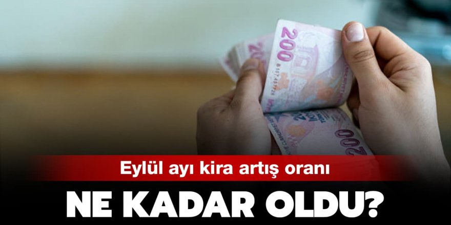 Eylül ayı kira artış oranı 2020 açıklandı!