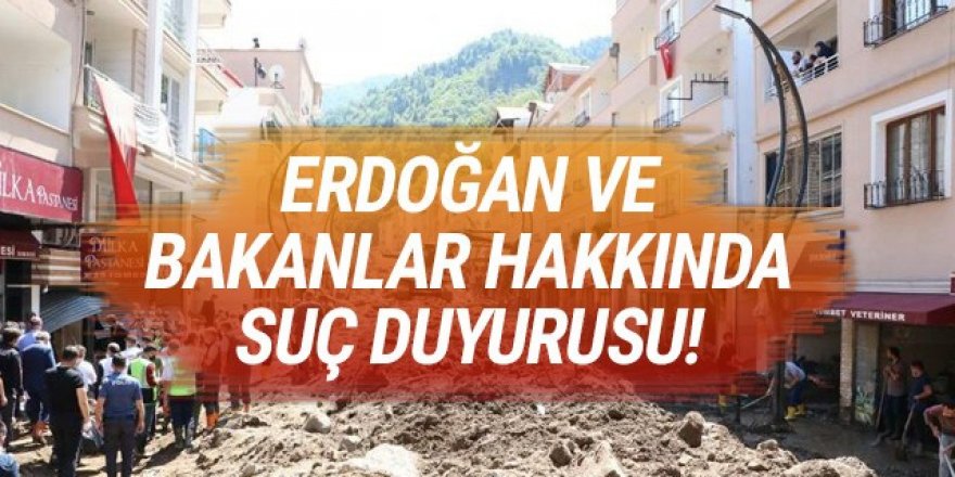 Cumhurbaşkanı Erdoğan ve Bakanlar hakkında suç duyurusu!