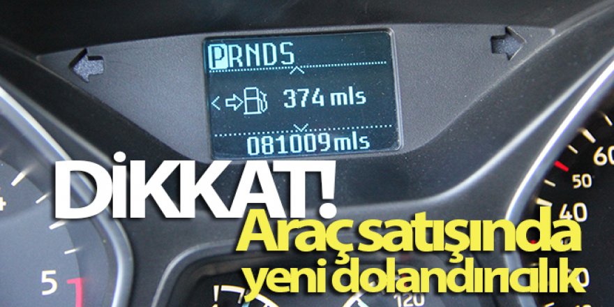 Araç satışında yeni dolandırıcılık!