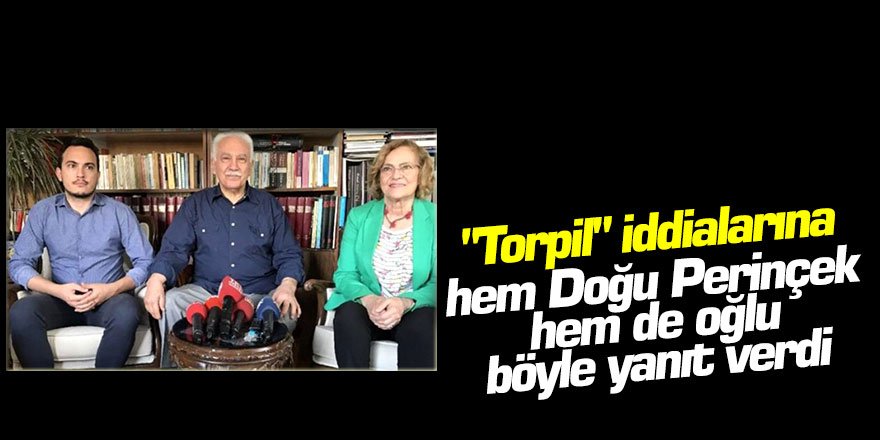 "Torpil" iddialarına hem Doğu Perinçek hem de oğlu böyle yanıt verdi