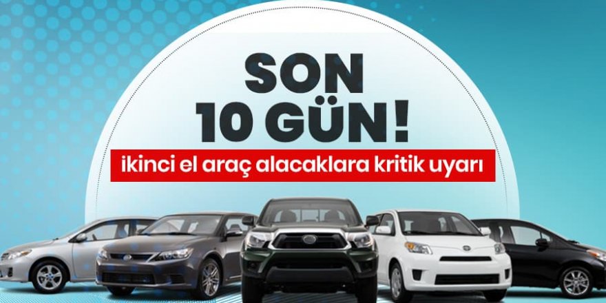 İkinci el araç alacaklara galericilerden uyarı geldi