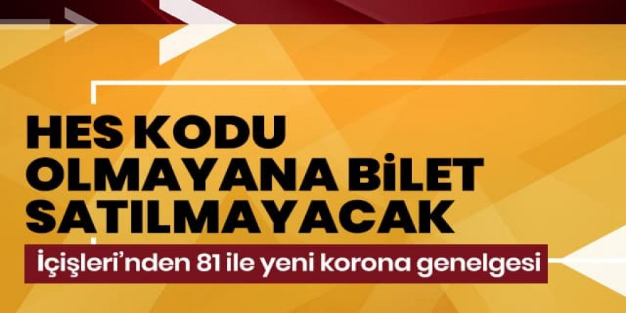 HES kodu olmayana bilet satışı yapılmayacak