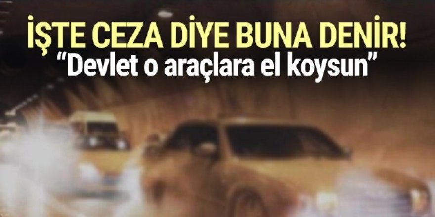 Trafik magandaları yandı! Devlet o araçlara el koyabilir