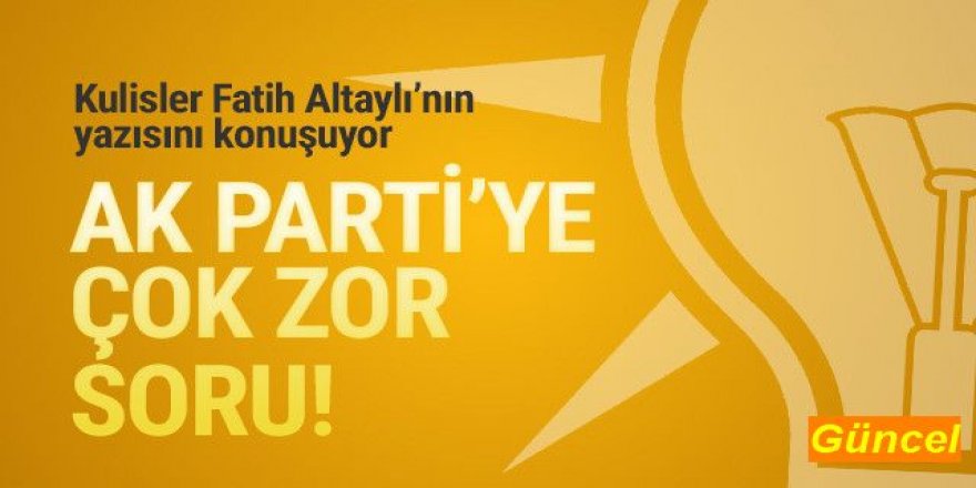 AK Parti'ye zor soru: ''Bu fişleme değil mi ?''