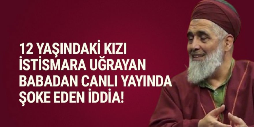 12 yaşındaki kızı taciz edilen babadan şok iddia