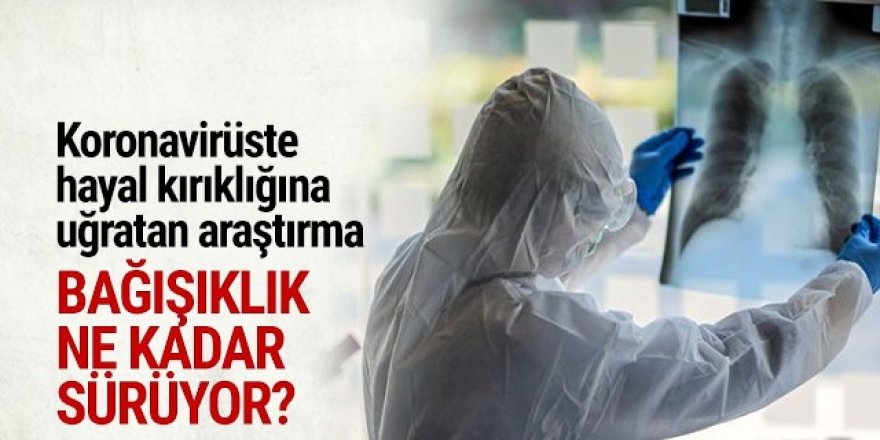 Koronavirüse karşı bağışıklık ne kadar sürüyor?