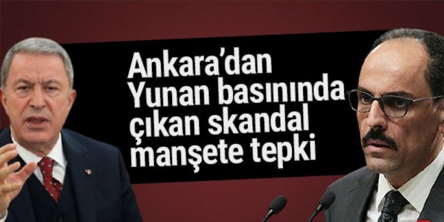 Ankara'dan Yunan gazetesinde çıkan skandal habere sert tepki!