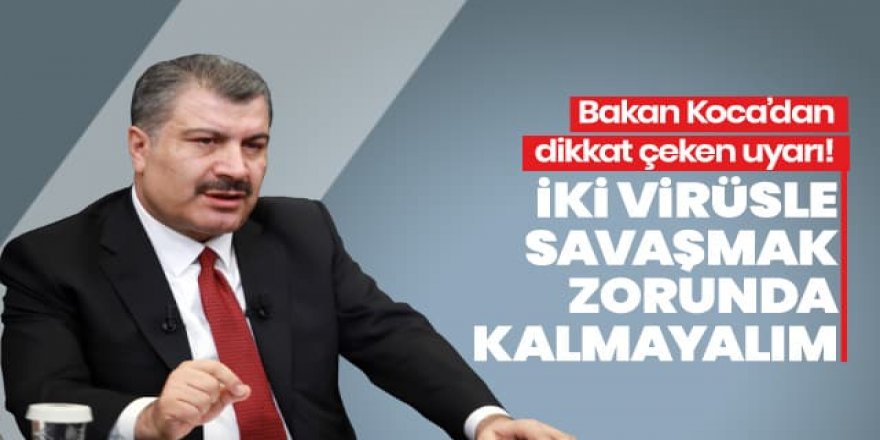 Sağlık Bakanı Koca: 'Gribin sebebi influenza virüsü, korona virüsle aynı şekilde bulaşır'