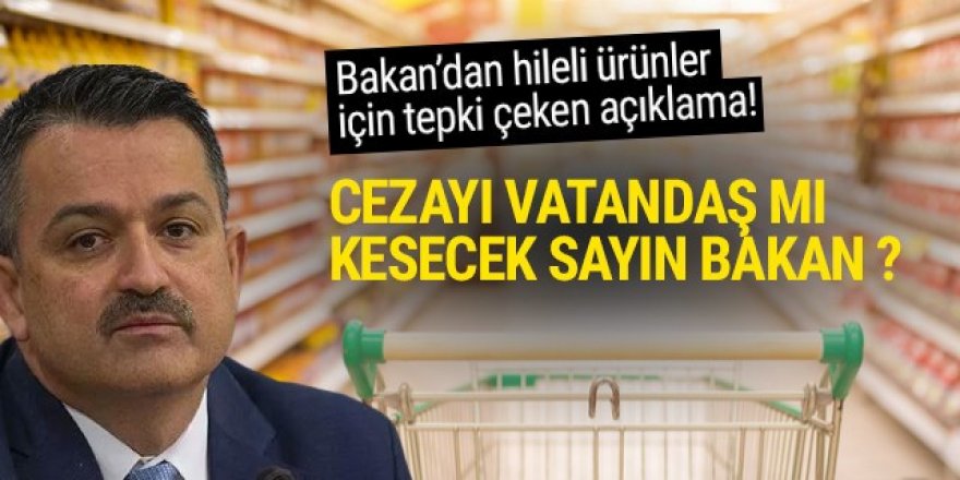 Bakan Pakdemirli'den tepki çeken açıklama