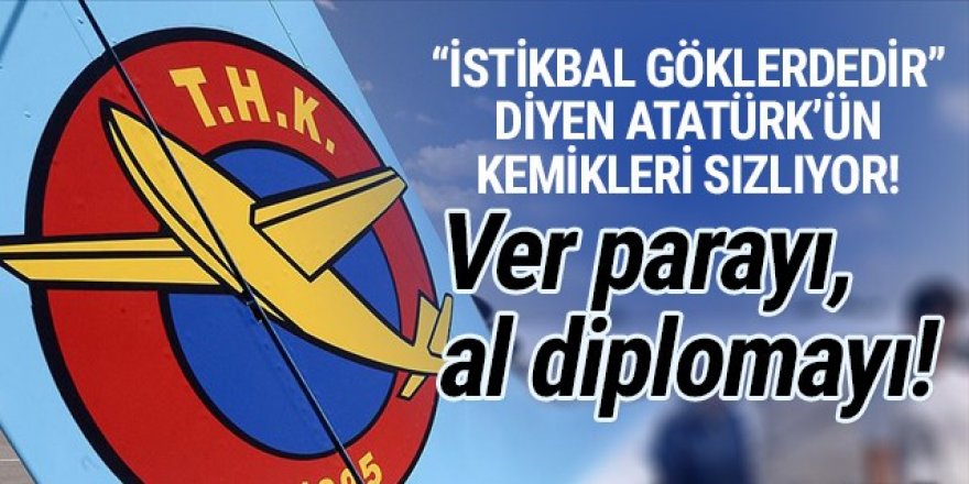 THK'da şoke eden iddia: ''Ver parayı al diplomayı!''