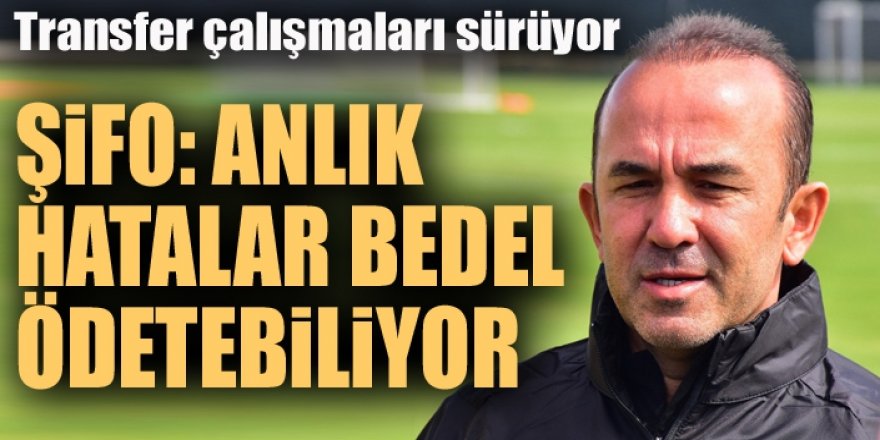 Şifo: Anlık hatalar bedel ödetebiliyor