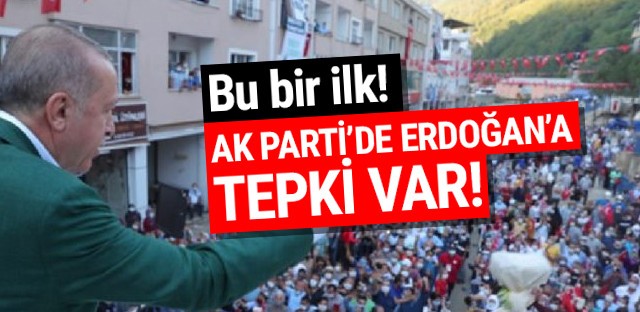 Bu bir ilk! Erdoğan'a AK Parti'den tepki var!