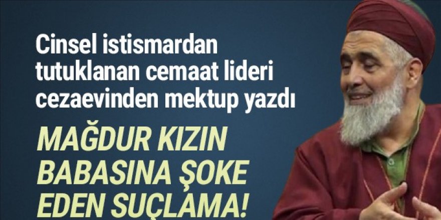 İstismardan tutuklanan tarikat lideri: ''Yokluğumu hissettirmeyin!''