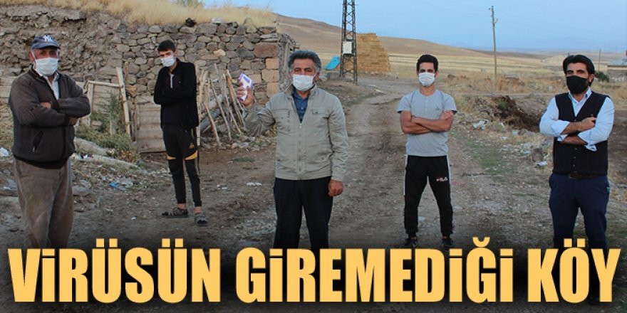 Erzurum'da virüsün giremediği köy