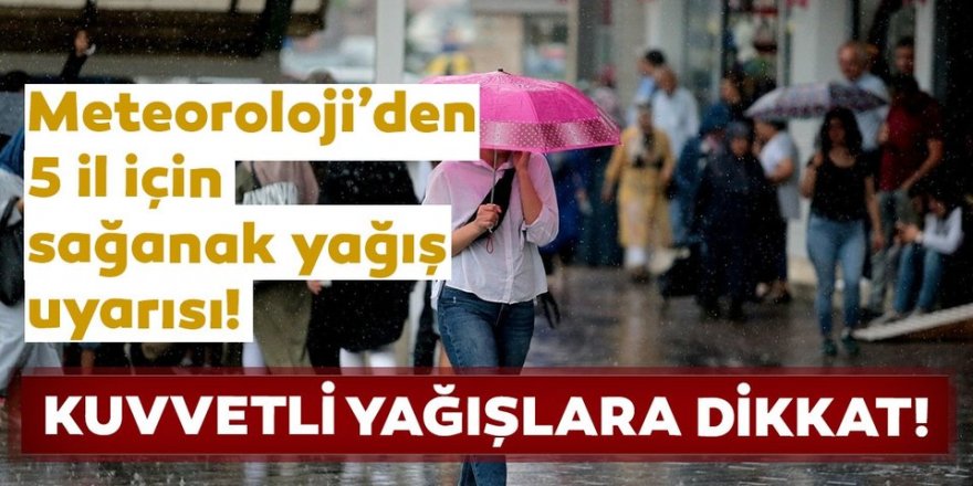 Doğu Anadolu’da 5 ilde sağanak bekleniyor