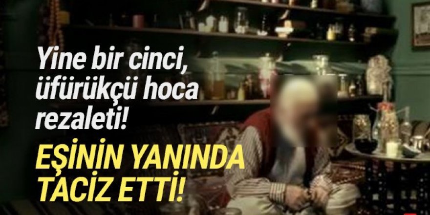 Bir ''cinci hoca rezaleti'' daha! Eşinin yanında taciz etti