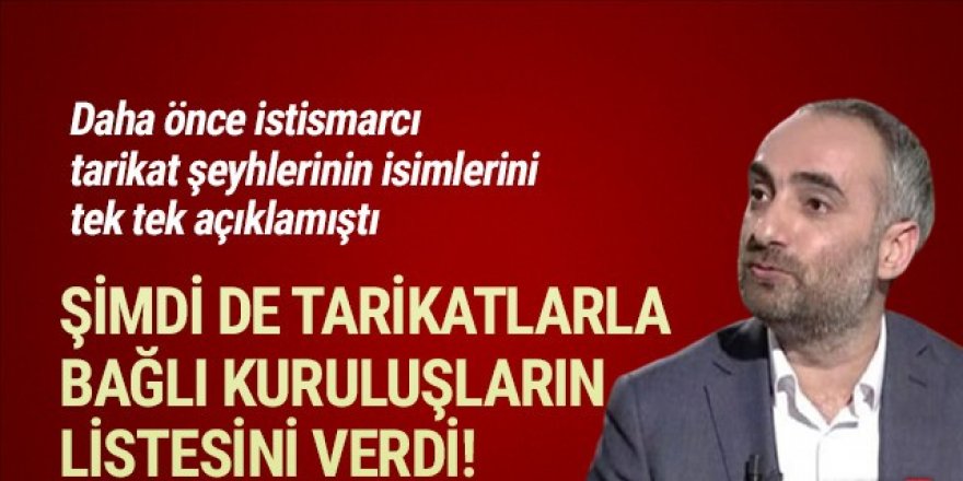 İsmail Saymaz tarikatlara bağlı kuruluşları birer birer sıraladı