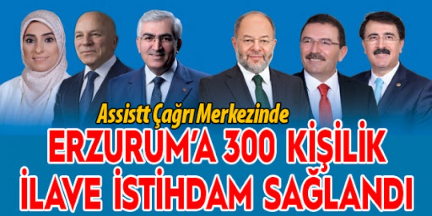 Assistt Çağrı Merkezinde 300 kişilik ilave istihdam sağlandı