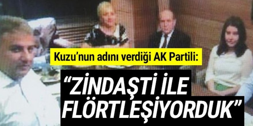 Eski AK Partili Uzun: ''Zindaşti ile flörtleşiyorduk''