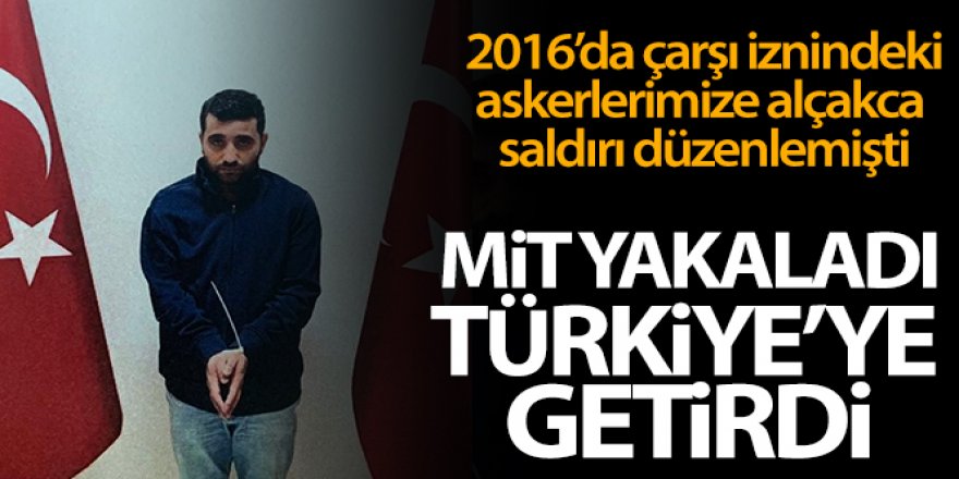 2016'da çarşı iznine çıkan askerlere saldırının faillerinden biri Türkiye'ye getirildi