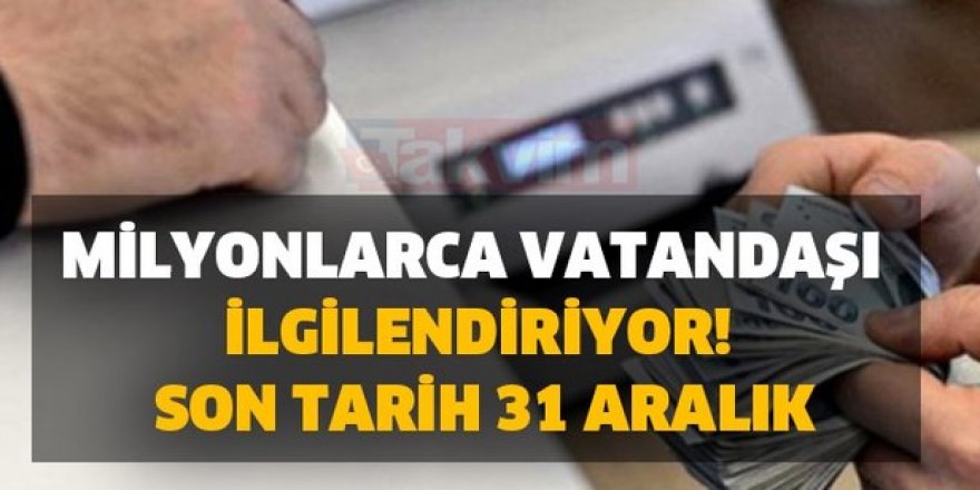 Borçlar için son tarih 31 Aralık