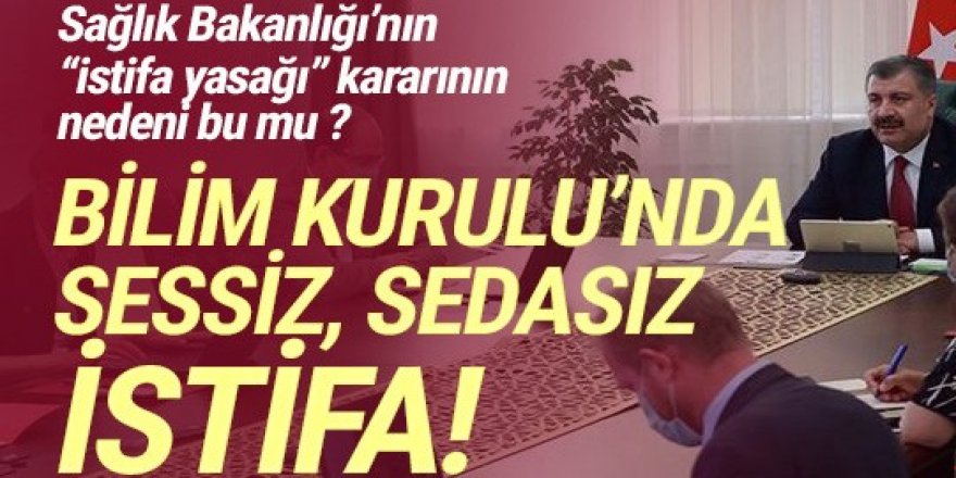 Sağlık Bakanlığı'nın Bilim Kurulu’nda sessiz sedasız istifa