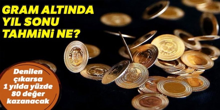 Gram altın fiyatında yıl sonu tahmini 525 lira