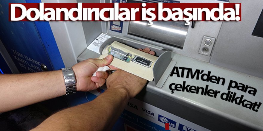 ATM'nin içinde gizli kameralı düzenek ele geçti