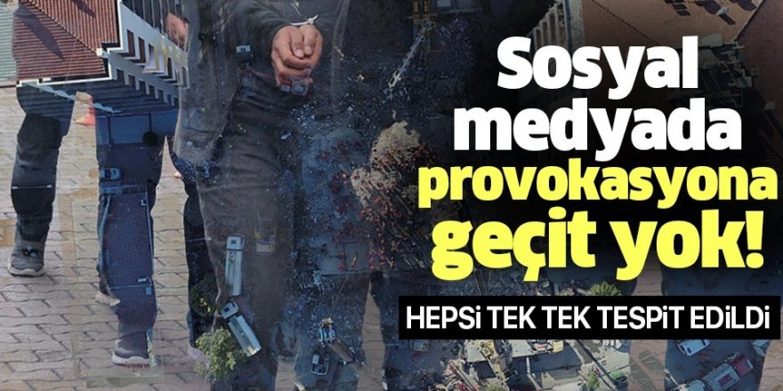 İzmir depremi sonrası sosyal medya provokasyonuna geçit yok