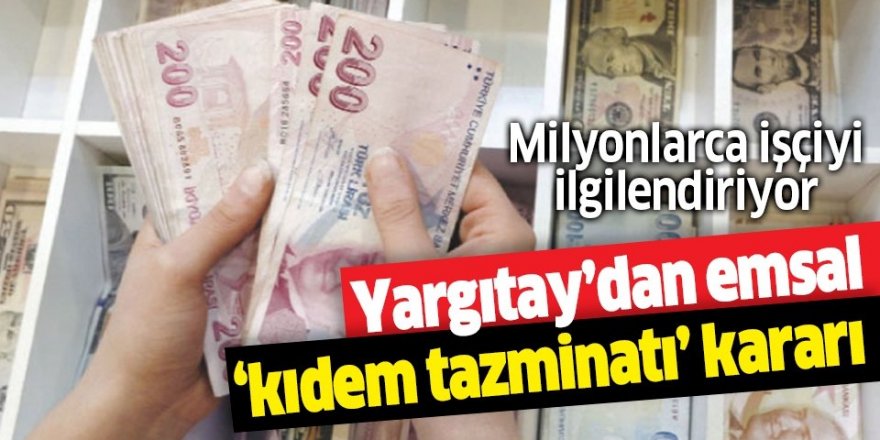 Yargıtay'dan işçiye müjdeli haber!