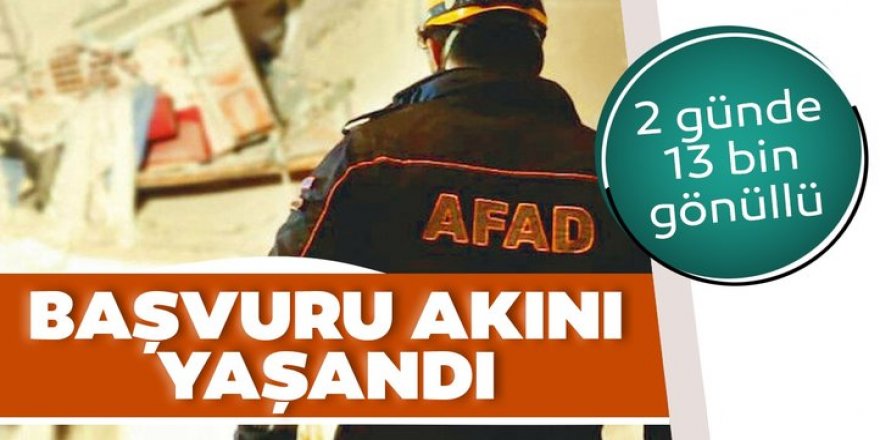 AFAD'a başvuru akını!