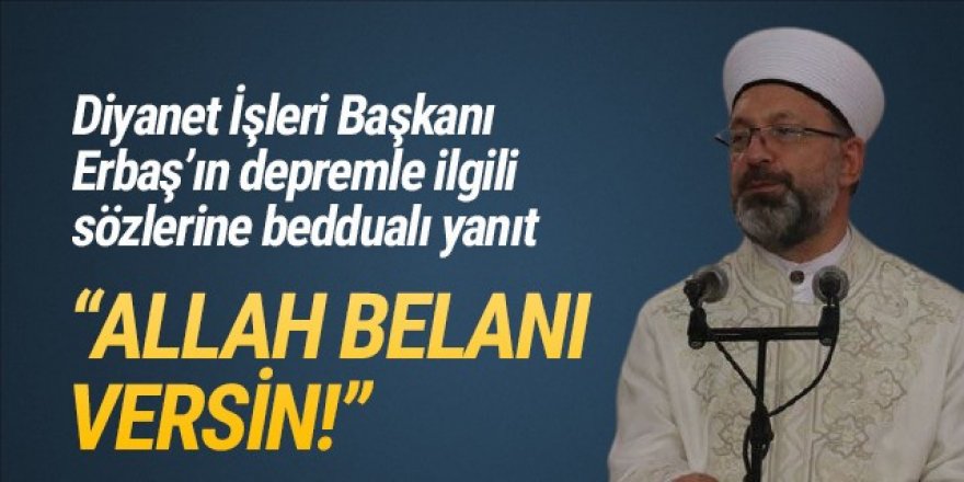 Diyanet İşleri Başkanı Erbaş'ın o sözlerine beddualı yanıt