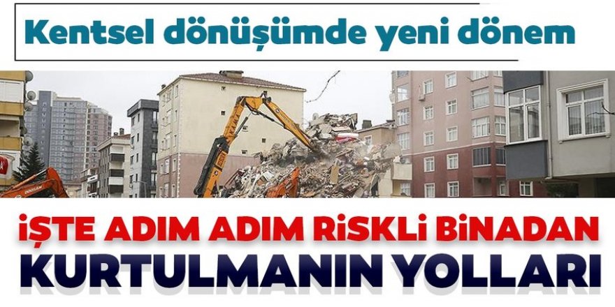 Kentsel dönüşümde yeni dönem!