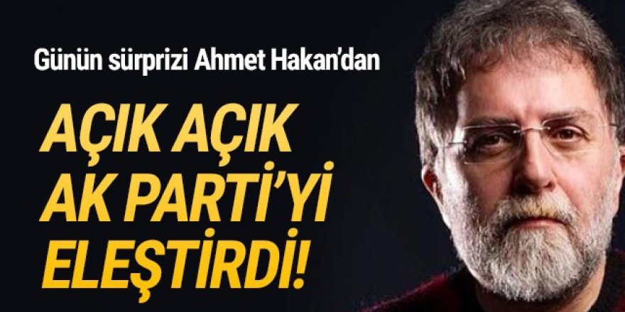 Ahmet Hakan AK Parti'ye dikkat çeken tepki!