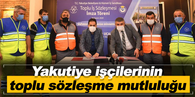 Yakutiye işçilerinin toplu sözleşme mutluluğu