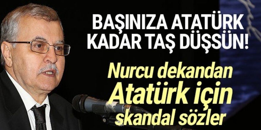 Hadsiz! Atatürk'ü ''Deccal'' ilan etti!