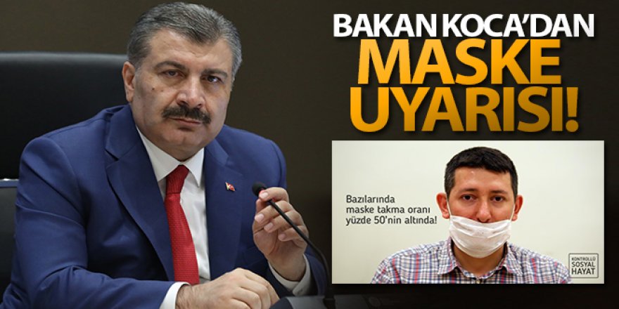 Bakan Koca'dan maske uyarısı