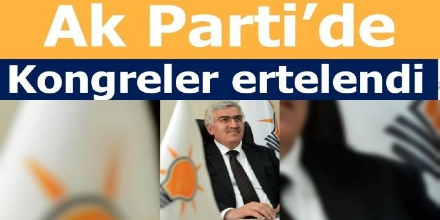 AK Parti Erzurum İl Kongresi Ertelendi